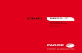 CNC 8055 ·T· - Fagor Automation · 2016-12-19 · È possibile che il CNC possa eseguire più funzioni di quelle rpori tate nella relativa documentazione; tuttavia Fagor Automation