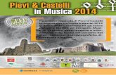 Pievi & Castelli in Musica 2014 e castelli 2014.pdf MUSICIENTO è parte integrante del programma Pievi & Castelli in Musica 2014 INFO Unione dei Comuni Montani del Casentino Servizio