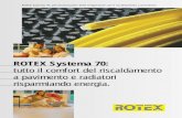 ROTEX Systema 70 - carosimpianti.com · ROTEX Systema 70: personalizzazione delle temperature con il riscaldamento a pavimento. ROTEX Systema 70: tutto il comfort del riscaldamento