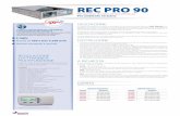 REC PRO 90 · Conforme alla Direttiva Erp 125/2009/CE e al regolamento UE 1253/2014. Classiˆ ca: Unità di Ventilazione Non Residenziale (UVNR)