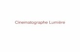 Cinematographe Lumière - mediastudies.it · Il programma di sala della prima proiezione pubblica a pagamento dei fratelli Lumière, di una straordinaria chiaroveggenza, e una immagine