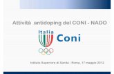 Attività antidoppging del CONI - NADOold.iss.it/binary/dopi/cont/CURTI.pdf · Comitato Controlli Antidoping (CCA) E’ costituito da un Presidente, da un Vice Presidente e da quattro