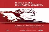 Il mondo di Frida Kahlo e Diego Rivera · Scene da un matrimonio Vittorio Lingiardi psichiatra e psicoanalista martedì 13 gennaio_ore 17.45 Frida e le donne della revolución Pino