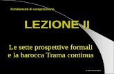 Fondamenti di composizione LEZIONE II · Jan LaRue (1918-2003) Analisi stilistica a cinque categorie di formalizzazione e tre livelli formali (micro-, medio-, macro-) Sound, HarmonyLe