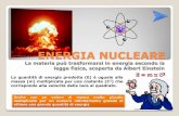 ENERGIA NUCLEARE - Salò · L’energia nucleare consente di produrre grandi quantità di energia con relativamente piccole quantità di combustibile . Title: ENERGIA NUCLEARE Author: