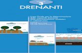 3 DRENANTI - unibloc.it drenanti.pdf · DRENANTI VOLUME 3 Linee Guida per la determinazione della capacità drenante delle pavimentazioni modulari in calcestruzzo Ricerca scientifica