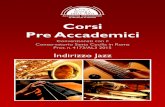 Corsi Pre Accademici - Civica Scuola delle Arti · REPERTORIO - Diggin’ On James Brown, Too Young To Die, Aeroplane, Work It Out, Sally, In The Air To-night, Everytime You Go Away,