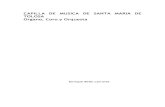 CAPILLA DE MUSICA DE SANTA MARIA DE TOLOSA … · 6 CALENDARIO DE ACTUACIONES Y REPERTORIO 75 El Maestro de Capilla como compositor El cambio en el repertorio: El Motu Proprio ...