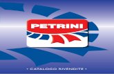 CATALOGO RIVENDITE • - Petrini · 2018-03-29 · Essere leader nella produzione di alimenti per la nutrizione di animali da reddito e da affezione, nel mercato libero, per un’azienda