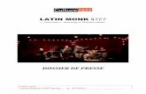 DOSSIER DE PRESSE - culture-jazz.comculture-jazz.com/.../2018/03/Dossier-Presse-LATIN-MONK-5tet.pdf · LATIN MONK 5TET - « Latin Jazz » - Hommage à Thelonius Monk… DOSSIER DE