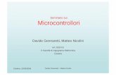 Seminario sui Microcontrollori - romani/Dida03/lezioni/microcontrollori.pdf · • ASM con poche, ... – PortC àUSART e SPI-I2C • Periferiche: Timer 1. Cesena, ... – Uscita