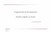 Programma di formazione Studio Legale La Scalaiusletter.com/wp-content/uploads/SLP_Corso_23_novembre_2012_SLIDEU...Segnalazione all’Ordine degli Avvocati di ... Partner Studio Legale