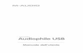Audiophile USB - djland.net · digitale,trasferimenti audio analogici e digitali,missaggio,monitoraggio e per sistemi DVD e applicazioni di ‘home theatre’. La Audiophile USB consente