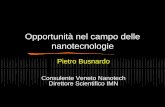 Opportunità nel campo delle nanotecnologie - Veneto … · “L’Inventore” delle nanotecnologie 9In un celebre discorso nel 1959 al Caltech, Richard Feynman (Nobel ‘65, Fisica)