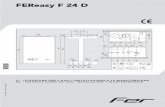 FEReasy F 24 D - Schede tecniche caldaie · 16 Connessione Service Tool 17 Idrometro Indicazione durante il funzionamento Riscaldamento Durante la richiesta riscaldamento (generata