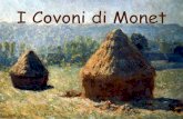 I Covoni di Monet - Didatticarte - Covoni.pdf · La composizione è divisa orizzontalmente in tre spazi: il cielo,la campagna delimitata dagli alberi e il prato in primo piano dove
