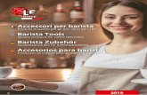 Accessori per barista - gev-online.com · 2018 Accessori per barista Prodotti di qualità per gli specialisti del caffè