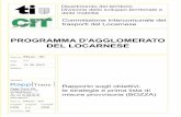 PROGRAMMA D'AGGLOMERATO DEL LOCARNESE Sintesi_RT_V1.4.pdf · Mobilità lenta Francesco Gilardi ... L’analisi della ... Anche il processo di integrazione delle misure provenienti
