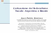 L'attuazione del federalismo fiscale: Argentina e Brasile ires 14 10 2011 final.pdf · Seminario “L'attuazione del federalismo fiscale: ... a gobiernos unitarios o centralizados.\爀屮對La