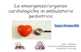 Le emergenze/urgenze cardiologiche in ambulatorio … · (stenosi aortica e polmonare severa, ipertensione polmonare primitiva)