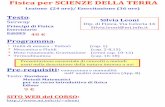 Fisica per SCIENZE DELLA TERRAsleoni/TEACHING/FISICA-GEO/lezione-01-vettori-GEO… · 8 Termodinamica (cap. 16-18 ... Fondamenti di Fisica Zanchelli 3. D. Halliday, R. Resnick, J.