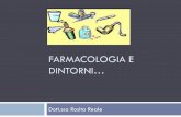 FARMACOLOGIA E DINTORNI… - ipasvivercelli.it 1.1.pdf · Definizione della sostanza “farmaco” “Un farmaco è qualsiasi sostanza o prodotto usato per esplorare o modificare