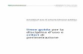 linee criteri 20121202 - Homepage — E-R Territorioterritorio.regione.emilia-romagna.it/.../file/linee_criteri.pdf · linee guida per la disciplina d’uso e criteri di perimetrazione