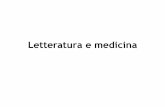Letteratura e medicina - Biblioteca Biomedica Biellese e... · Fin dall'antichità Apollo era insieme dio della medicina e delle arti, inoltre la letteratura è piena di personaggi