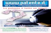  · 2010-01-13 · Il futuro degli esami per le patenti sarà tutto organizzato con il siste-ma dei quiz. I nuovi esami teorici delle patenti A e B saranno strutturati diversa-mente,