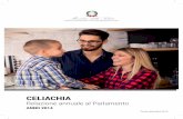 CELIACHIA - Ministero della Salute · elazione annuale al arlamento ulla celiacia anno 2014 3 La salute è un diritto di ogni individuo ed è pertanto importante fornire ai cittadini