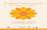 Vi abbiamo messo al centro del nostro progetto.media.pearsonitalia.it/0.693362_1423126810.pdf · per l’italiano, Quadro di riferimento per le competenze linguistico-comunicative.
