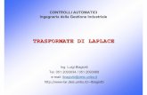 TRASFORMATE DI LAPLACE - LAR-DEIS Home Page · Luigi Biagiotti Controlli Automatici TrLap -- 3 Trasformate di Laplace • Un modo più semplice per risolvere equazioni differenziali