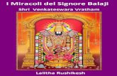 Italiano - I Miracoli del Signore Balaji & Shri ...lordbalajimiracles.com/wp-content/uploads/2012/03/I_Miracoli_del... · Ricetta per il Vratham Naivedyam ... o Venkatesa o Balaji