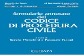 CODICE DI PROCEDURA - cedam.com · Formularioannotato del CODICE DI PROCEDURA CIVILE a curadi Sergio MenchiniePasquale Nappi ISBN978-88-13-28064-2 - SAP 00094665 ADDENDA ...