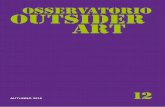OSSERVATORIO OUTSIDER ART - outsiderartsicilia.it Autunno2016.pdf · La prima della serie, Germana Dragna. Opere su carta, si è tenuta con successo a Paler-mo presso la Galleria