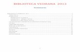Biblioteca VEDRANA 2011 - icbudrio.it · inglese ... degli innocenti-carabelli “2 case per 5 pulcini” giunti kids 25. ossorio-assirelli “c’e’ un ladro in fattoria” giunti