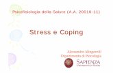 Stress e Coping - PsicoSalute · Ipertensione Tireotossicosi Colite ulcerosa Artrite reumatodide Neurodermatide Modello lineare, monocausale, specifico che ... endocrina. Teorie sullo