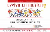 Claudia Galli Maurizio Fasoli eVViva LA MUSICA · Claudia Galli Maurizio Fasoli eVViva LA MUSICA strumenti per una didattica inclusiva verione ... antichissimo flauto risale a 50.000