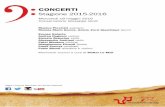 CONCERTI - Unione Musicale · La Chitarra Spagnuola - Il Fina Dario Castello (ca. 1590–ca. 1658) ... Rossini, Verdi, Janácˇek e Puccini. Recentemente ha inoltre debuttato come