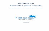 Manuale Utente Joomla - netd.it · Dynamo 3.0 Manuale Utente Joomla Manuale ufficiale per sito web Dynamo basato su Joomla 3.x Diffonditi su Internet Fabio Buda