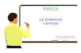 FISICA - files.liceoweb.webnode.itfiles.liceoweb.webnode.it/200000833-04cb705838/i principi della... · Grazie a questi principi siamo in grado di prevedere le traiettorie di molti
