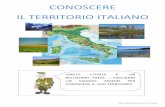 CONOSCERE IL TERRITORIO ITALIANO - … · il territorio italiano ... il livello di conoscenza di lingua italiana richiesto e’ il livello a2. ... di un lessico facilitato rendono