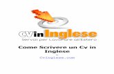 Come Scrivere un Cv in Inglese1 wocvinglese.com/wp-content/uploads/2012/09/Come-Scrivere-un-Cv-in... · Come Scrivere un Cv in Inglese – CvInglese.com 5 Prima di Iniziare Prima