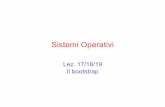 Lez. 17/18/19 Il bootstrap - Home di homes.di.unimi.ithomes.di.unimi.it/sisop/lucidi1415/Solez171819.pdf · • MBR loader must emulate the BIOS bootloading mechanism ... with the