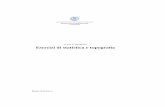 Corso di Topograﬁa Esercizi di statistica e topograﬁazatelli/topografia_1/dispensa_topografia.pdf · Corso di Topograﬁa Esercizi di statistica e topograﬁa ... Introduzione