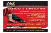 TANGO e DINTORNI - moncalierijazz.com · PROGRAMMA 1° tempo “Concierto Para Quinteto” musica: Astor Piazzolla arrangiamento: Valerio Signetto orchestrazione: Andrea Ravizza “Milonga