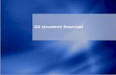 Gli strumenti finanziari - DSE - Servizi aggiuntivi del DSE · 2012-10-01 · non siano quotate in mercati attivi Investimenti posseduti ... analisi con flussi finanziari attualizzati