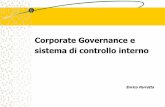 Corporate Governance e sistema di controllo interno · 9 Standard internazionali sul SCI: Committee of Sponsoring Organizations CoSo report - 1992 e ... normativi di settore e al