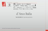 d’Arco Italia · d’Arco Italia Tech& Skillsfor business partners da oltre 25 anni partner delle aziende di successo.