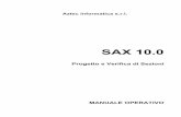Manuale SAX 10.0 - Aztec Informatica · SAX, distribuito su CD-ROM, è accompagnato da una chiave hardware che va inserita sulla porta parallela del computer; ... [Alt] assieme al